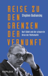 Abbildung von: Reise zu den Grenzen der Vernunft - Propyläen