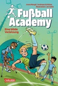 Cover: Fu&szlig;ball Academy 2: Eine bl&ouml;de Verletzung - Carlsen