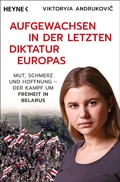 Cover: Aufgewachsen in der letzten Diktatur Europas - Heyne