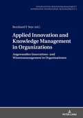 Cover: Applied Innovation and Knowledge Management in Organizations - Peter Lang Verlag