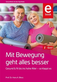 Abbildung von: Mit Bewegung geht alles besser - Avoxa - Mediengruppe Deutscher Apotheker GmbH