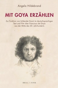 Abbildung von: Mit Goya erzählen - Brill | Fink