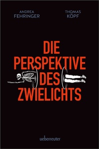 Abbildung von: Die Perspektive des Zwielichts - Carl Ueberreuter Verlag