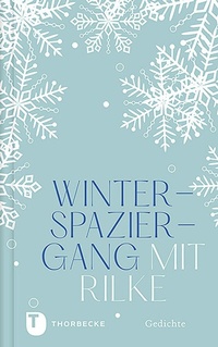 Abbildung von: Winterspaziergang mit Rilke - Jan Thorbecke Verlag