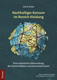 Abbildung von: Nachhaltiger Konsum im Bereich Kleidung - Tectum Wissenschaftsverlag