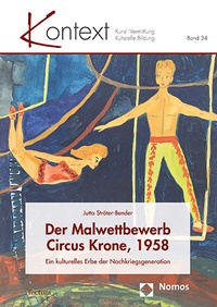 Abbildung von: Der Malwettbewerb Circus Krone, 1958 - Tectum Wissenschaftsverlag
