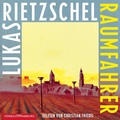 Cover: Raumfahrer - H&ouml;rbuch Hamburg