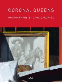 Abbildung von: Corona, Queens - Photographs by Cara Galowitz - Dr. Cantz'sche Verlagsgesellschaft mbH & Co. KG