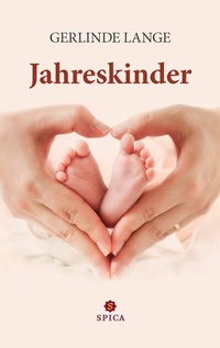 Abbildung von: Jahreskinder - Spica Verlag GmbH