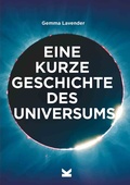 Cover: Eine kurze Geschichte des Universums - Laurence King Verlag