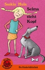 Cover: Selma steht Kopf - Obelisk Verlag ein Imprint der Verlagsanstalt Tyrolia Gesellschaft m. b. H.