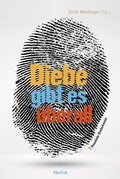 Cover: Diebe gibt es &uuml;berall - Obelisk Verlag ein Imprint der Verlagsanstalt Tyrolia Gesellschaft m. b. H.