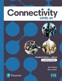 Enlarge image Cover: Connectivity Level 4A Student's Book & Interactive Student's eBook with Online Practice, Digital Resources and App - Pearson