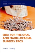 Cover: SBAs for the Oral and Maxillofacial Surgery FRCS - Oxford University Press