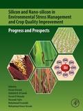 Cover: Silicon and Nano-silicon in Environmental Stress Management and Crop Quality Improvement - Academic Press