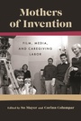 Cover: Mothers of Invention - Wayne State University Press