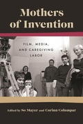 Cover: Mothers of Invention - Wayne State University Press