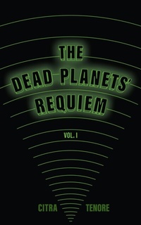 Abbildung von: Dead Planets' Requiem Vol. I - Distributed By Ingram Spark