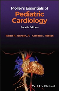 Abbildung von: Moller's Essentials of Pediatric Cardiology - Wiley