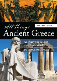 Enlarge image Cover: All Things Ancient Greece - Greenwood Press