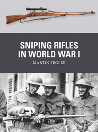 Abbildung von: Sniping Rifles in World War I - Osprey Publishing