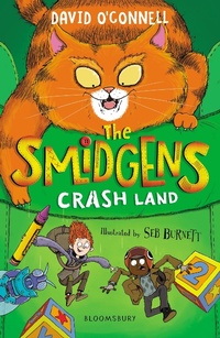 Abbildung von: The Smidgens Crash-Land - Bloomsbury Childrens Books