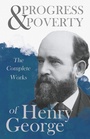 Cover: Progress and Poverty - The Complete Works of Henry George - Read Books Ltd.