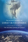 Cover: THE REAPPEARANCE OF CHRIST IN THE ETHERIC - SteinerBooks, Inc