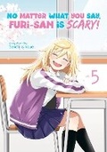 Cover: No Matter What You Say, Furi-san is Scary! Vol. 5 - Ghost Ship