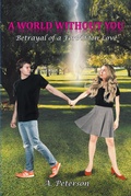 Cover: A World Without You - Newman Springs Publishing, Inc.