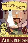 Cover: Wedded Spirits (A Daisy Gumm Majesty Mystery, Book 17) - ePublishing Works!