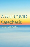 Cover: A Post-Covid Catechesis - Cascade Books