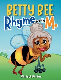 Enlarge image Cover: Betty Bee-Rhyme With Me - Marissa Phifer
