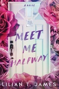 Cover: Meet Me Halfway - Aleron Books LLC