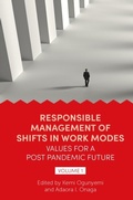 Cover: Responsible Management of Shifts in Work Modes - Values for a Post Pandemic Future, Volume 1 - Emerald Publishing Limited