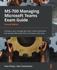 Abbildung von: MS-700 Managing Microsoft Teams Exam Guide - Packt Publishing
