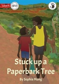 Cover: Stuck up a Paperbark Tree - Our Yarning - Library for All