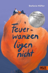 Abbildung von: Feuerwanzen lügen nicht - Beltz Verlagsgruppe GmbH & Co. KG