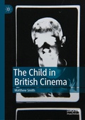 Cover: The Child in British Cinema - Palgrave Macmillan