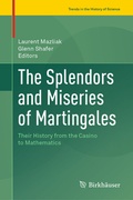 Cover: The Splendors and Miseries of Martingales - Birkh&auml;user