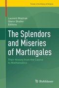 Cover: The Splendors and Miseries of Martingales - Birkh&auml;user