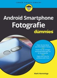 Abbildung von: Android-Smartphone-Fotografie für Dummies - Wiley-VCH