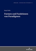 Cover: Formen und Funktionen von Paradigmen - Peter Lang Verlag
