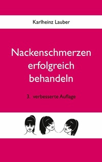 Abbildung von: Nackenschmerzen erfolgreich behandeln - Books on Demand