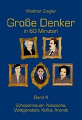 Cover: Gro&szlig;e Denker in 60 Minuten - Band 4 - BoD - Books on Demand