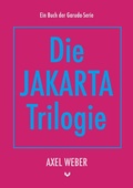 Cover: Die Jakarta Trilogie - Die Garuda-Serie
