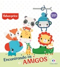 Cover: Fisher-Price - Encontrando os amigos - Ciranda Cultural
