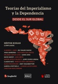 Cover: Teor&iacute;as del Imperialismo y la Dependencia desde el Sur Global - Editorial Cienflores