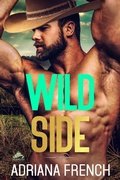 Cover: Wild Side (Billionaire Cowboys Gone Wild, #4) - Adriana French