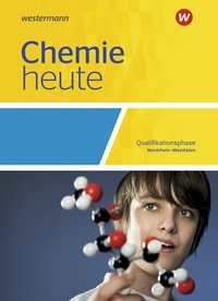 Abbildung von: Chemie heute SII - Ausgabe 2022 für Nordrhein-Westfalen - Westermann Schulbuchverlag